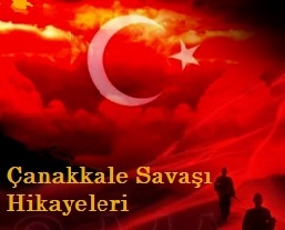 Read more about the article Çanakkale Savaşı Gerçek Hikayeleri “İsmi DİDAR Olsun”